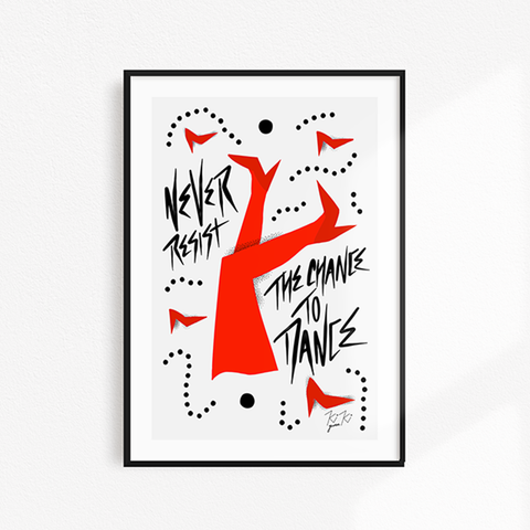 Never Resist The Chance To Dance - A4 Illustrated Graphic Art Print. RED